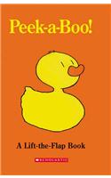 Peek-A-Boo!: (Lift-The-Flap Book (Scholastic))