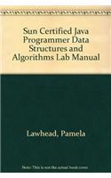 Sun Certified Java Programmer Data Structures and Algorithms Lab Manual