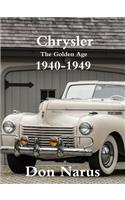 Chrysler- The Golden Age 1940-1949