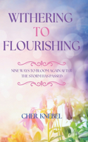 Withering to Flourishing