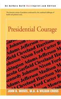 Presidential Courage