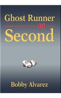 Ghost Runner on Second: (English)