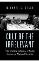 Cult of the Irrelevant