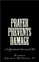 Prayer Prevents Damage