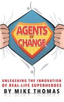 Agents of Change: Unleashing the Innovation of Real-Life Superheroes(English)