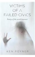 Victims of a Failed Civics