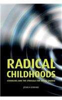Radical Childhoods