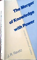 The Merger of Knowledge with Power