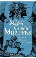 The Mass Comm Murders