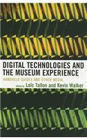 Digital Technologies and the Museum Experience