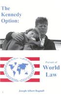 The Kennedy Option