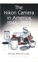 Nikon Camera in America, 1946-1953
