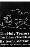 Holy Terrors: (Les Enfants Terribles)