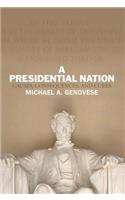 A Presidential Nation
