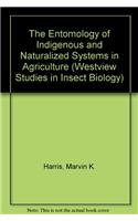 The Entomology of Indigenous and Naturalized Systems in Agriculture