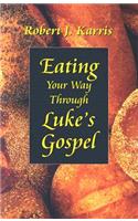 Eating Your Way Through Luke's Gospel