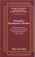 Towards a Paradoxical Theatre