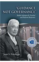 Guidance, Not Governance