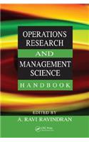 Operations Research and Management Science Handbook