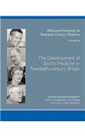 Development of Sports Medicine in Twentieth-century Britain