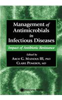 Management of Antimicrobials in Infectious Diseases
