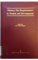 Dietary Fat Requirements in Health and Development