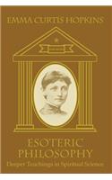 Esoteric Philosophy-Deeper Teachings in Spiritual Science