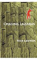 Chasing Lazarus