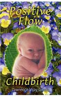 Positive Flow Childbirth