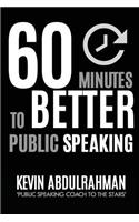 60 Minutes to Better Public Speaking