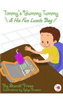 Timmy's Yummy Tummy and His Fun Lunch Bag