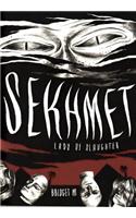 Sehkmet, Lady of Slaughter