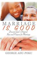 Marriage Is Good