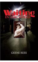 Waiting in the Wings