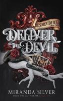 Deliver the Devil: (2 Serpentine Duet)