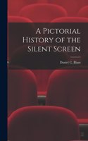 Pictorial History of the Silent Screen