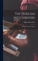 Hokusai Sketchbooks; Selections From the Manga