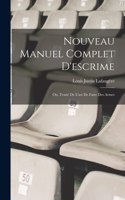Nouveau Manuel Complet D'escrime