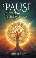 Pause: A Year of Soulful Meditation