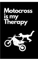 Motocross Is My Therapy