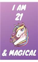 I Am 21 And Magical: Unicorn 21st Birthday Journal Present / Gift for Women & Men Purple Theme (6 x 9 - 110 Blank Lined Pages)