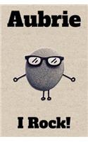Affirmation Journal Aubrie I Rock!