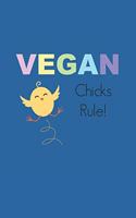 Vegan Chicks Rule: My Best Recipes Blank Recipe Book to Write In, Vegan Journal for Personalized Recipes -Blank Recipe Notebook and Recipe Organizer.