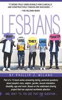 Why Are They Like That? Lesbians