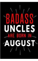 Badass Uncles Are Born In August