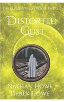 Distorted Gust: Elementalist Book 3