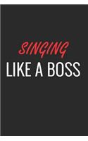 Singing Like a Boss