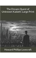 The Dream-Quest of Unknown Kadath