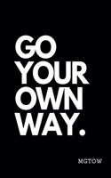 Go Your Own Way. Mgtow