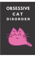 Obsessive Cat Disorder